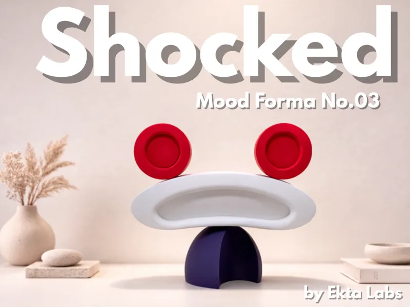 Mood Forma No.03 – Shocked