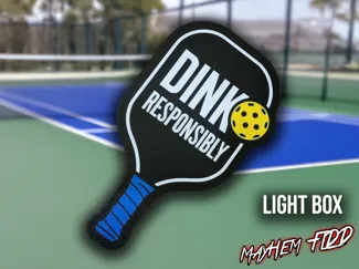 Pickleball "Dink Responsibly" LED Light Box