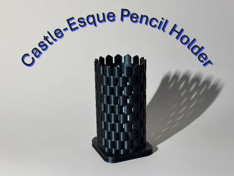 Castle-Esque Pencil Holder