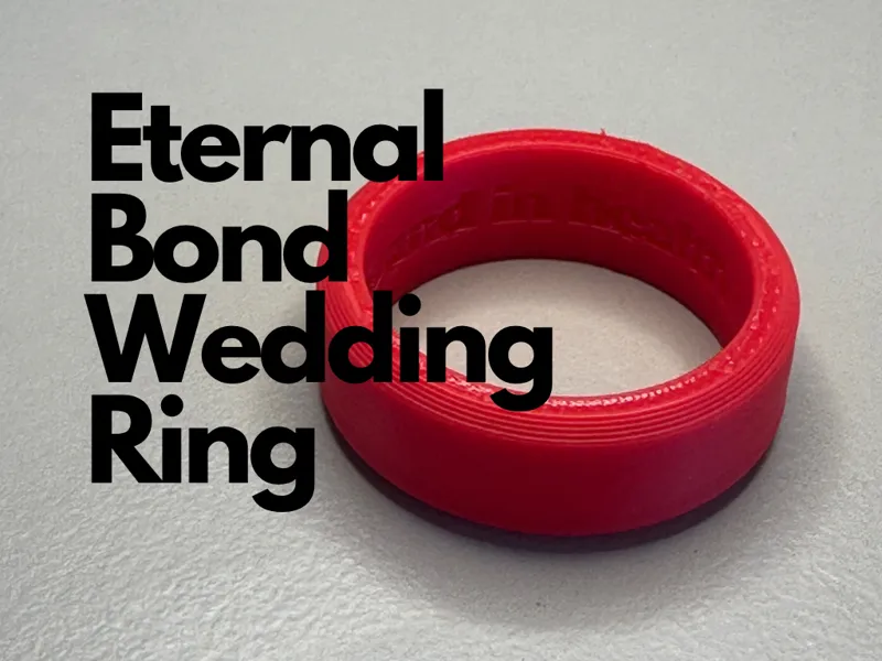 Eternal Bond 3D Printed Wedding Ring