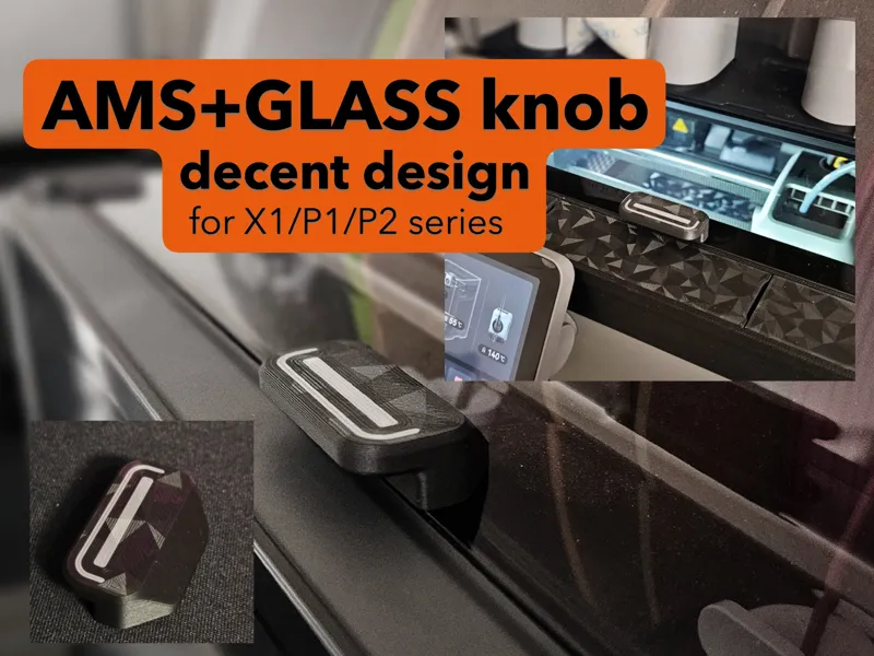 AMS / Glass - Knopf / Griff - P2S P1S X1C X2D