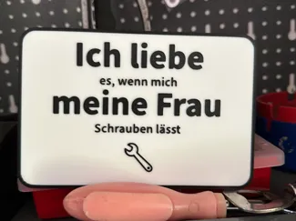 Schild Ich Liebe meine Frau ( Schrauben lässt)