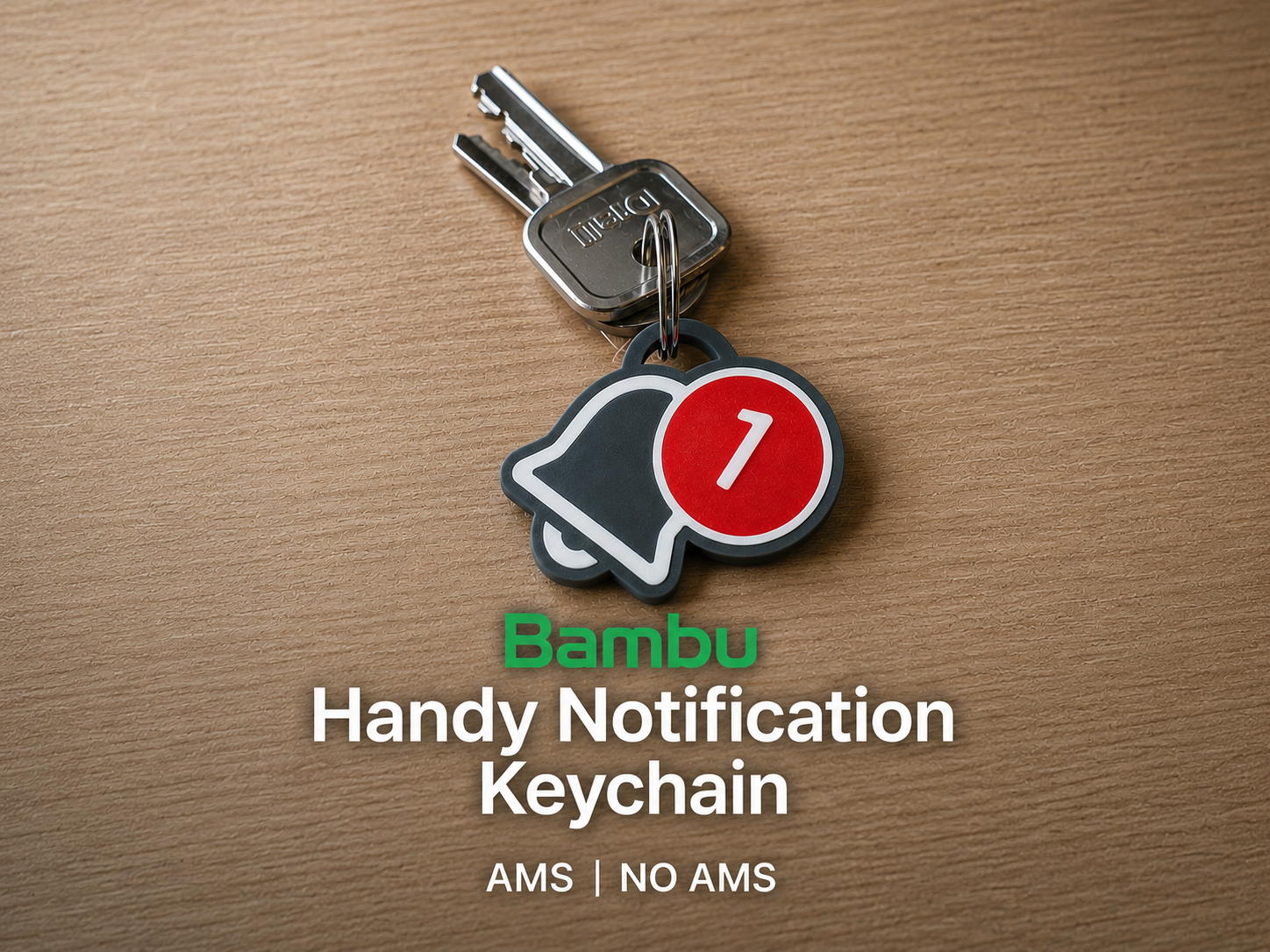 Bambu Handy Notification Keychain | AMS & NO AMS