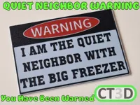 Quiet Neighbor Sign