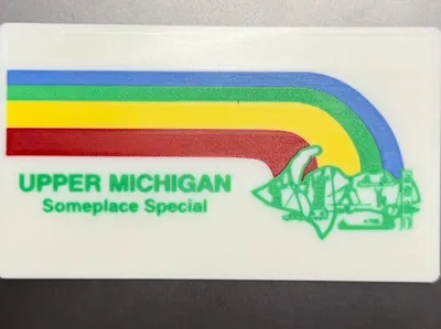 Upper Michigan Someplace Special Sign