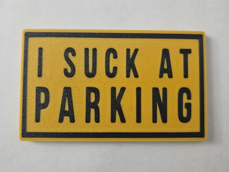 I suck at parking magnet
