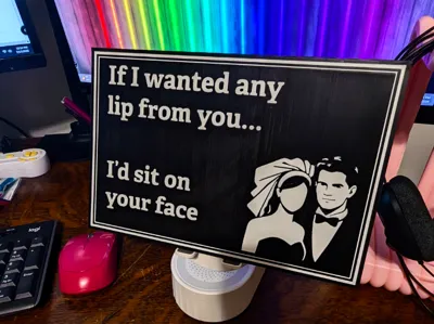 Lip From You Chalkboard Sign