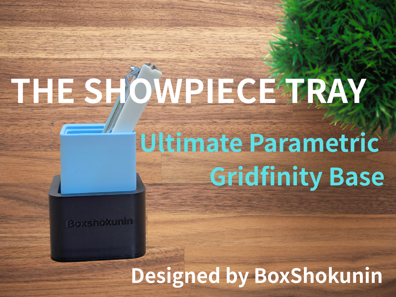 The Showpiece: Parametric Gridfinity Display Tray