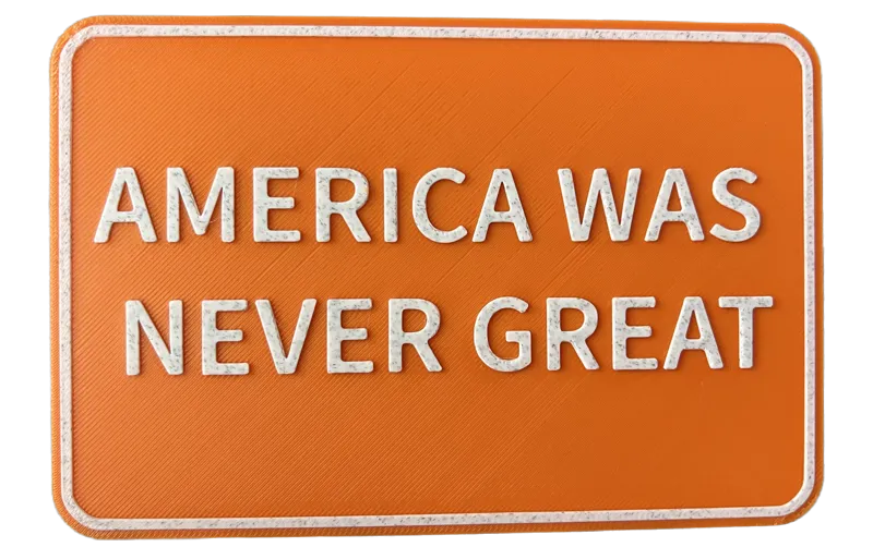 America Was Never Great