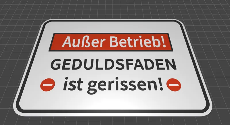 Fun Schild : Gedultsfaden ist Gerissen