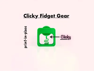 Print-in Place Fidget Clicky Gear