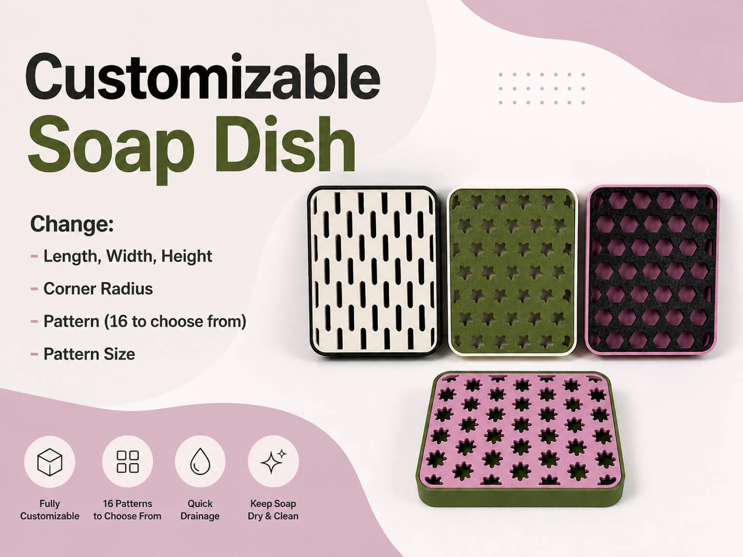Customizable Soap Dish