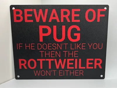 Funny Dog Sign - Beware of Pug / Rottweiler