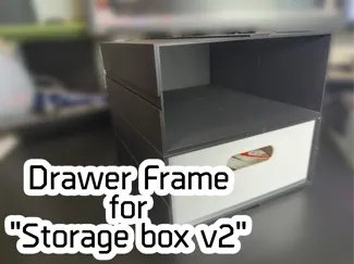 Drawer frame for "Storage box v2"