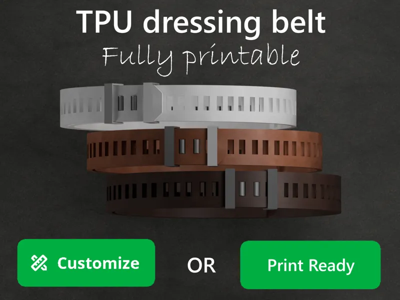 TPU flex dressing belt (Parametric, 100%printable)