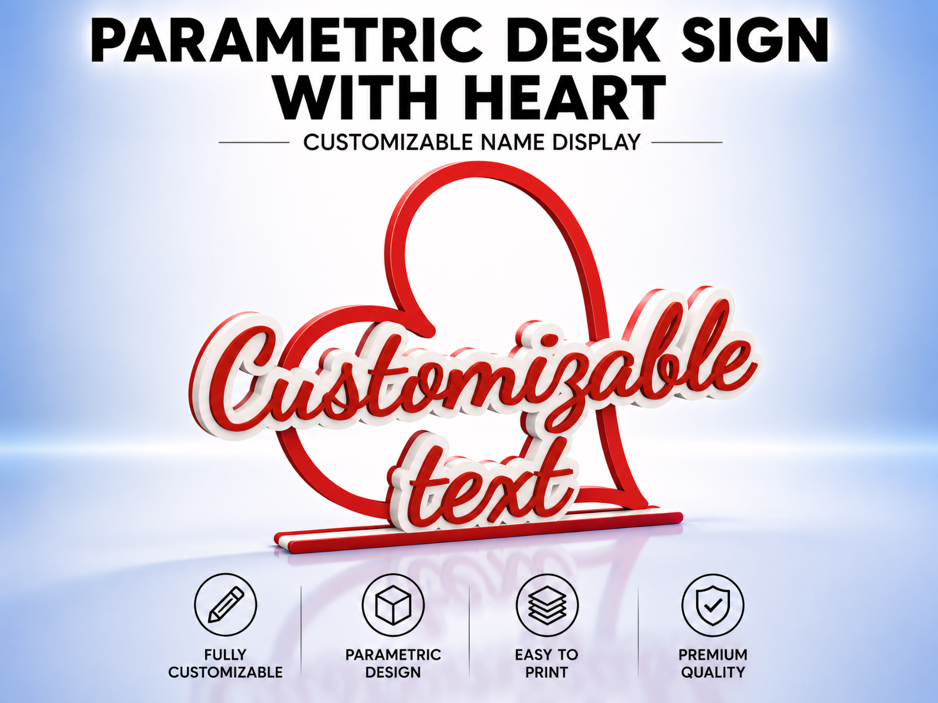 Parametric Desk Sign with heart- Customizable Name