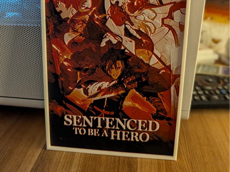 Sentenced to be a Hero | Hueforge Multicolor
