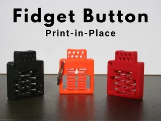 Print-in-Place Fidget Button