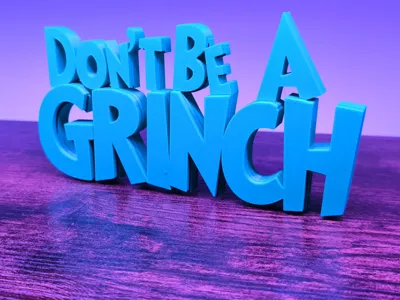 Don't Be a Grinch