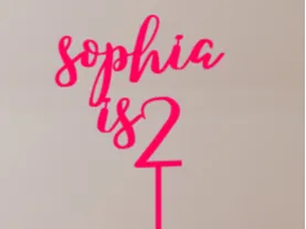 Sophia is 2 cake toper