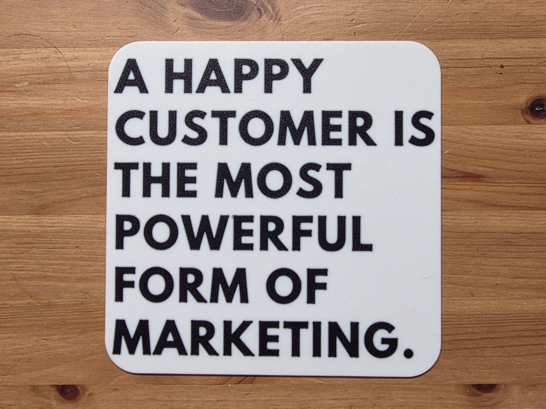 Happy Customer Sign