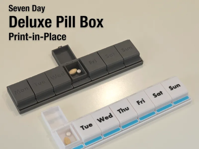 Deluxe Pill Box - Print-in-place Seven Day