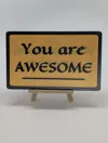 You are AWESOME | I AM AWESOME