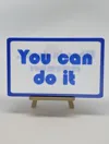 You can do it | I can do it
