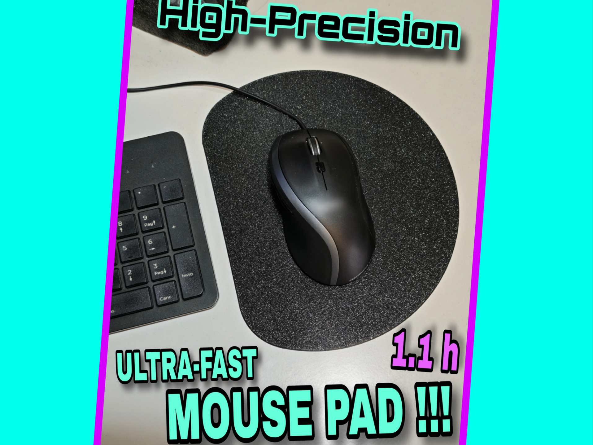 HIGH PRECISION - MOUSE PAD