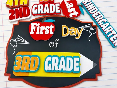 Letrero o emblema decorativo: First and Last Day of School Sign — referencia de MakerWorld