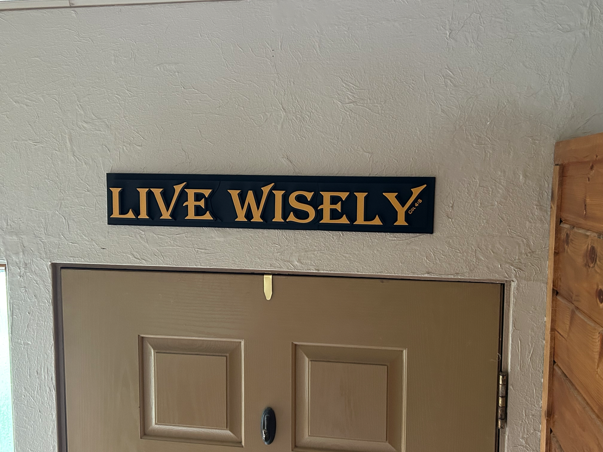 Interchangeable Signs: "Live Wisely"