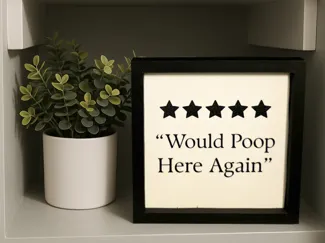 5-Star Bathroom Sign – Would Poop Here Again