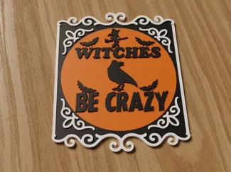 “Witches Be Crazy” Gothic Halloween Wall Art