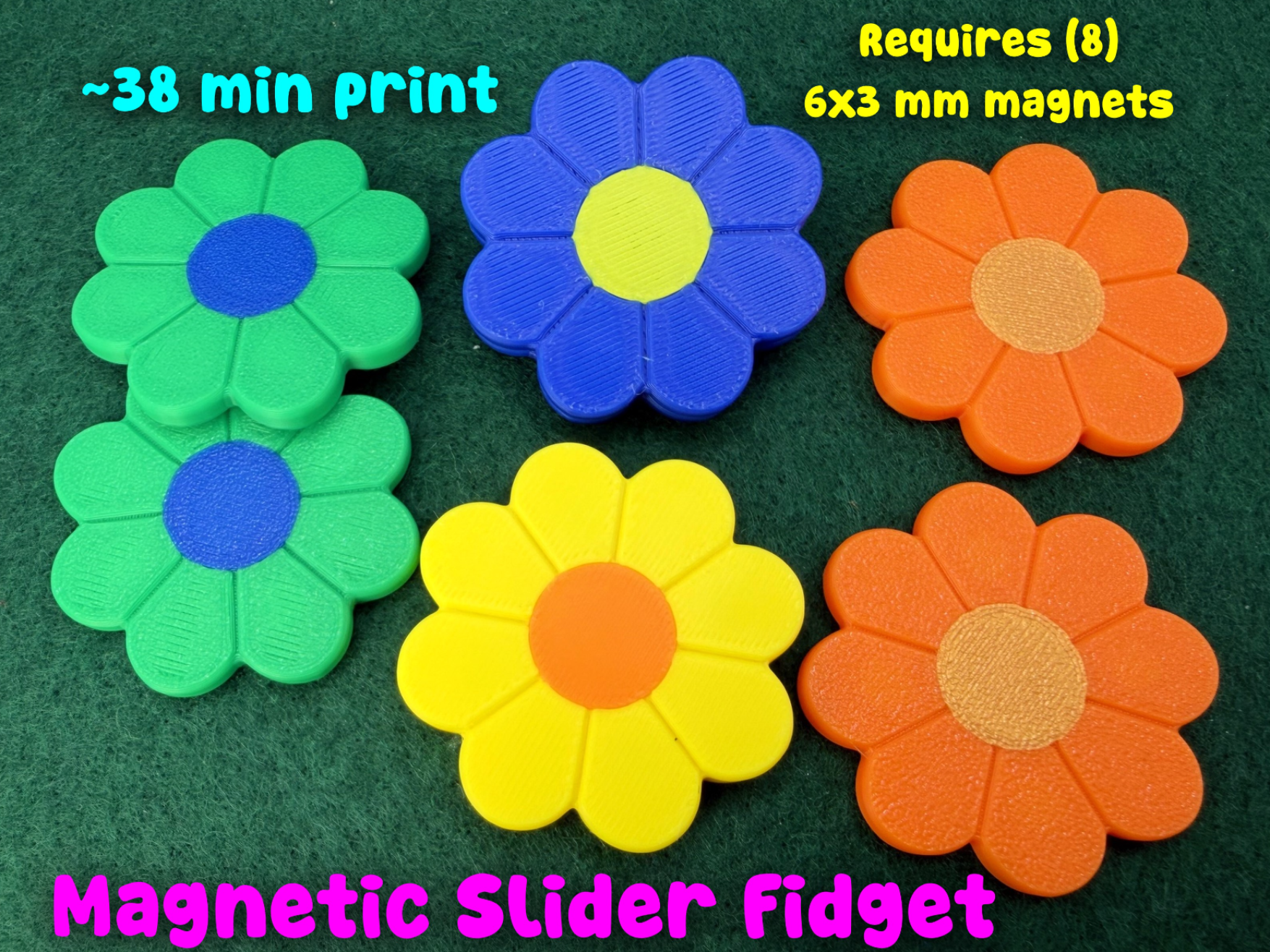 Magnetic Flower Slider + Slip Fidget (~38 mins)