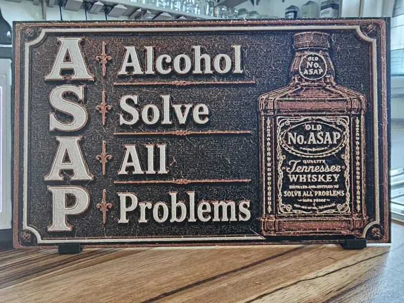 ASAP, Alcohol solve all Problems