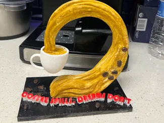 Decoration : Coffee Spills Dreams Don't