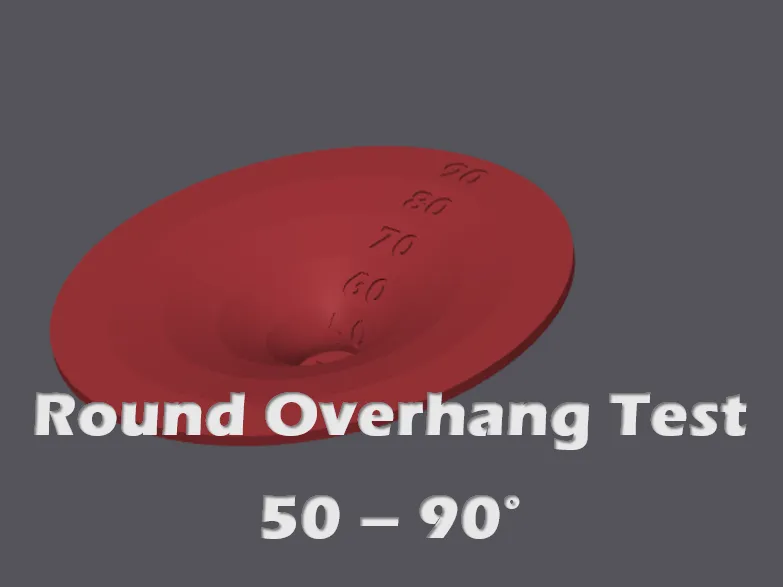 Round Overhang Test 50-90°