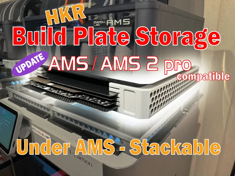 HKR Build Plate Storage - Stackable - Under AMS