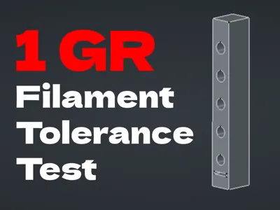 1GR Filament Tolerance Test