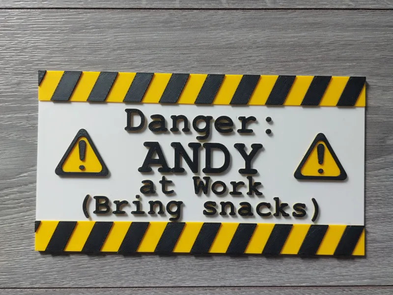 Customisable Sign - Danger: _ At Work Bring Snacks