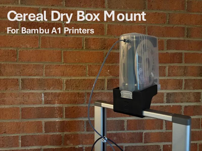 A1 Filament Dry Box Mount (Cereal Box)