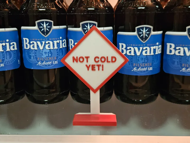 Not cold yet! fridge sign