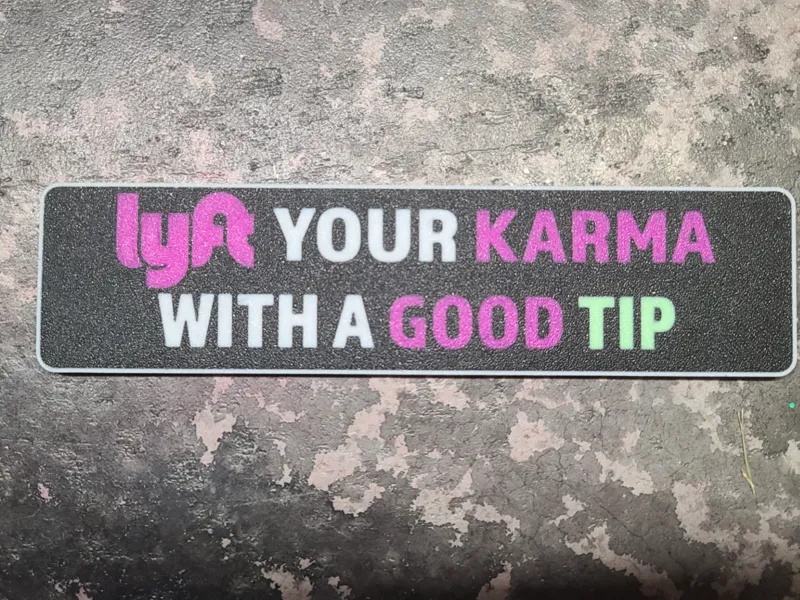 "Karma Booster" Lyft Driver Sign