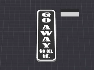 Go Away Sign (adhesive attachment)