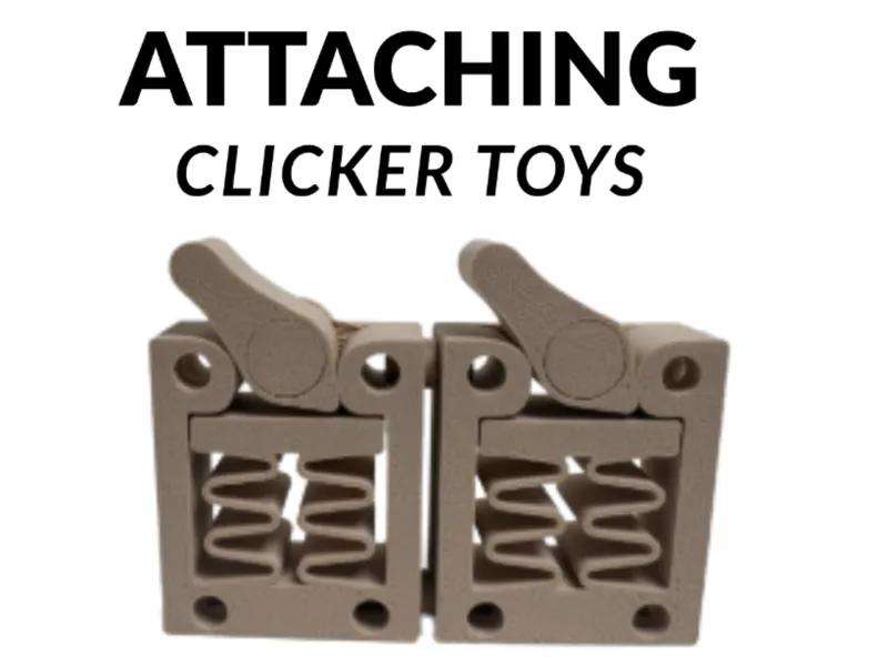 Attaching Clicker toys