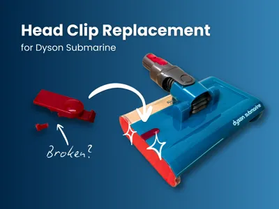 Dyson Submarine Head Clip/Latch Replacement