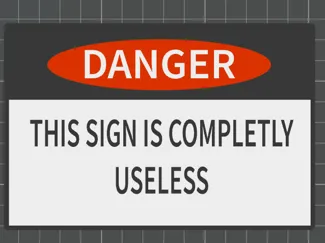 Useless sign