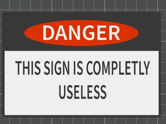 Useless sign