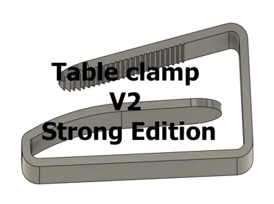 Table clamp V2 - Strong Edition