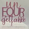 Un Four getable Cake topper